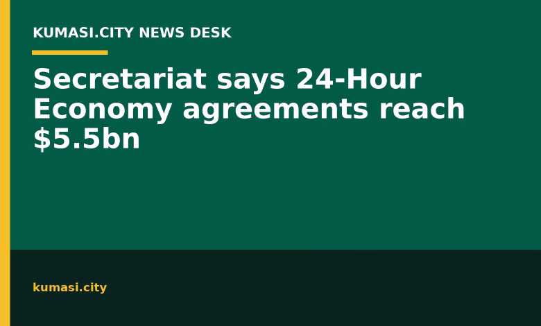 Secretariat says 24-Hour Economy agreements reach $5.5bn