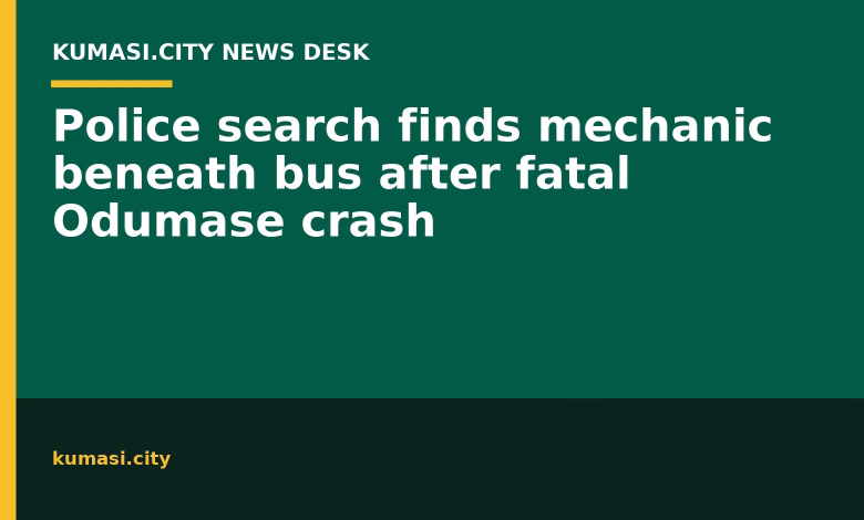 Police search finds mechanic beneath bus after fatal Odumase crash